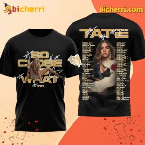 Tate Mcrae So Close To What 2025 Tour Dates Unisex Shirt TOpKea3