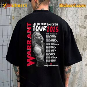 Warrant Let The Good Time Rock Tour 2025 Dates Unisex Shirt-b tQ2Idlj