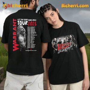 Warrant Let The Good Time Rock Tour 2025 Dates Unisex Shirt ZtXriEg